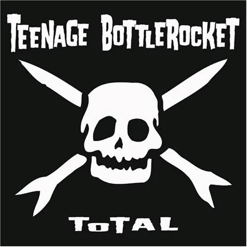 Teenage Bottlerocket - Total: 20th Anniversary Edition