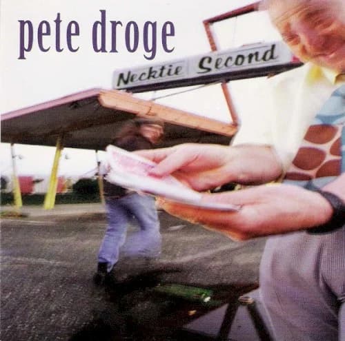 Pete Droge - Necktie Second Deluxe