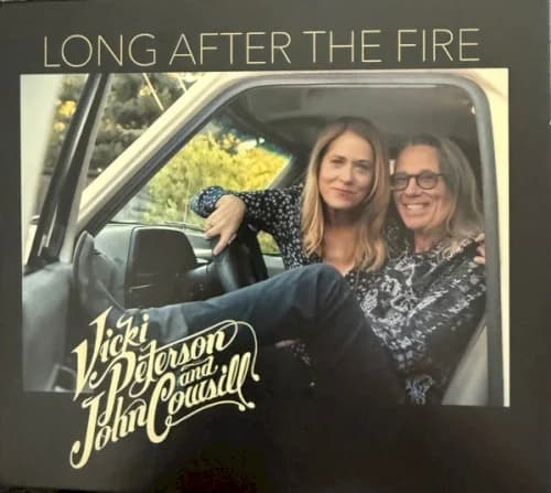 Vicki Peterson and John Cowsill - Long After The Fire