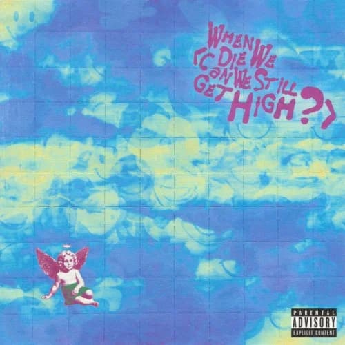 YUNGBLUD - When We Die (Can We Still Get High?)