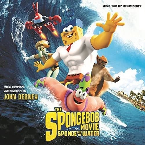 John Debney - The SpongeBob Movie: Sponge Out Of Water (10th Anniversary Edition)
