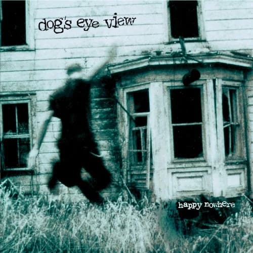 Dog's Eye View - Happy Nowhere (30th Anniversary Deluxe Edition)