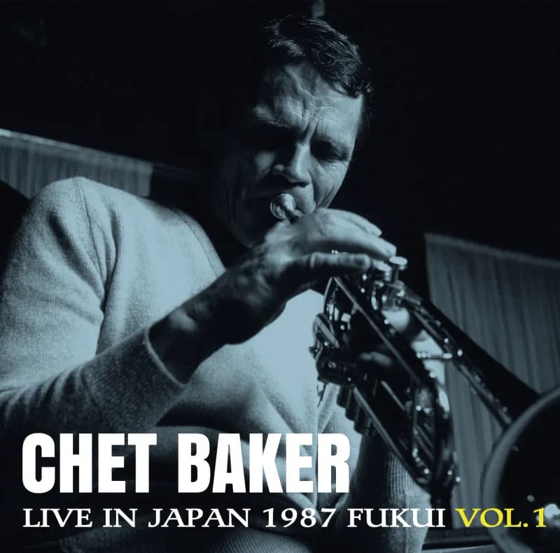 Chet Baker - Live in Japan 1987 (Fukui, Vol. 1)