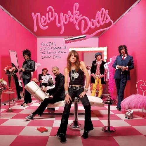 New York Dolls - One Day It Will Please Us To Remember Even This
